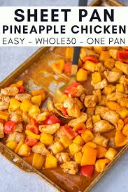 Sheet Pan Pineapple Chicken Mad About Food Recipe In 2020 Pineapple Chicken Recipes Pineapple Chicken Easy Chicken Dinners