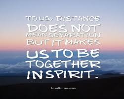 Distance Does Not Mean Separation Love Quotes