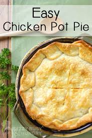 This homemade chicken pot pie recipe streamlines your work by using frozen peas and carrots and refrigerated pillsbury™ pie crusts. Easy Chicken Pot Pie Dizzy Busy And Hungry