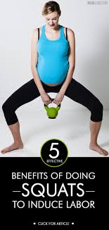 5 Effective Benefits Of Doing Squats To Induce Labor Induce Labor Post Partum Workout Prenatal Workout