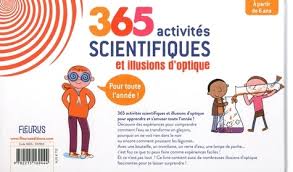 365 Activites Scientifiques Et Illusions De Philippe Nessmann Album Livre Decitre Certains ont laissé leur nom aux illusions qu'ils ont découvertes. 365 activites scientifiques et illusions d optique pour toute l annee album
