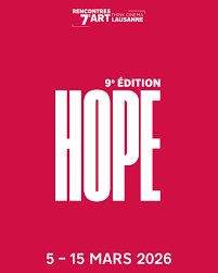 SAVE THE DATES ! La 9e édition des Rencontres 7e Art Lausanne se tiendra du  5 au 15 mars 2026 ✨Placée sous la thématique✨HOPE✨ #R7AL2026 #cinema Ville  de Lausanne #festival #HOPE