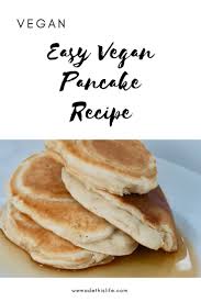 Vegan Pancake Recipe We Made This Life Recipe Vegan Pancake Recipes Vegan Pancakes Recipes