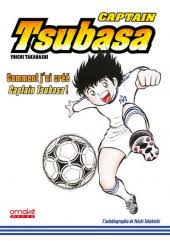 Captain Tsubasa Olive Tom 7 Coup D Envoi Du Face A Face Tant Espere