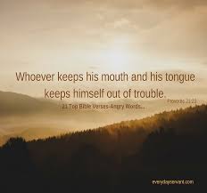 You can change your world by changing your words. Top 21 Bible Verses Angry Words Everyday Servant