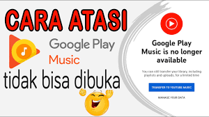 Cara Mengatasi Google Play Music Tidak Bisa Dibuka Google Play Music Is No Longer Available Youtube