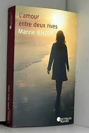 Amazon Fr L Amour Entre Deux Rives Marine Ienzer Livres