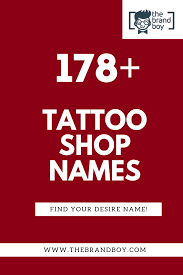 478 Best Tattoo Shop Name Ideas Ever Thebrandboy Com Shop Name Ideas Best Tattoo Shops Tattoo Shop