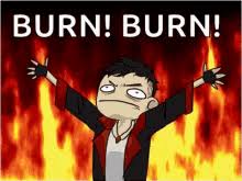 Find this and 1000s of other memes, gifs and funny pics right here! Burn It Down Gifs Tenor