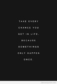 Life Chance Quote With Wallpaper Free Hd Genius Quotes Chance Quotes Make You Happy Quotes Genius Quotes