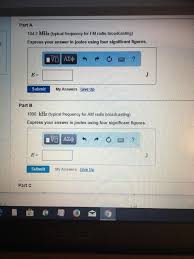 Rita ora & imanbekbang bang 10:09 10:12. Solved Part A 104 2 Mhz Typical Frequency For Fm Radio B Chegg Com