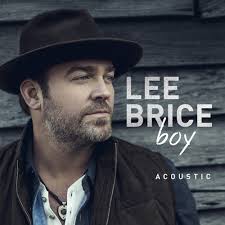 Listen to Boy (Acoustic) by Lee Brice in Lee Brice playlist online for free 