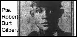 Pte. Robert Burt Gilbert