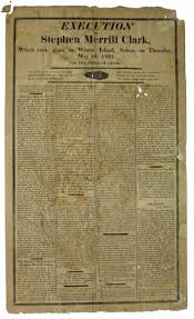 EXECUTION Of STEPHEN MERRILL CLARK, Which Took Place