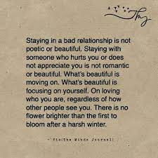 See more ideas about relationship quotes, toxic relationships, quotes. Staying In A Bad Relationship Is Not Poetic Or Beautiful Bad Boyfriend Quotes Bad Marriage Quotes Bad Quotes