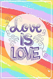 Inspiring quotes from lgbtq activists and icons how do we love ourselves in a world that frequently continues to send the message that we don't belong? Love Is Love A Journal Of Lgbt Movement And Inspirational Quotes In Honor Of Pride Month Funny Gift Idea For Lgbtq Gay Lesbian Transgender Bisexual Pansexual Bisexual People Press Proud 9798661202420