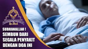 Salah satunya untuk kesembuhan penyakit. Subhanallah Amalan Doa Penyembuh Segala Penyakit Bermustajab Youtube