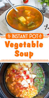 Instant Pot Vegetable Soup Recipe Healthy Instant Pot Recipes Instant Pot Recipes Instant Pot Vegetable Beef Soup Recipe