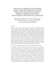 Kesan baik pengaruh sosial kepada pentadbiran ialah dari segi sistem pendidikan yang pengaruh globalisasi akan melahirkan masyarakat maya yang berpengetahuan dan bermaklumat. Pdf Pengaruh Cyberbullying Di Media Sosial Terhadap Perilaku Reaktif Sebagai Pelaku Maupun Sebagai Korban Cyberbullying Pada Siswa Kristen Smp Nasional Makassar