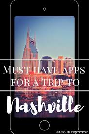 Apps For Nashville Nashville Trip Nashville Vacation Nashville Getaway