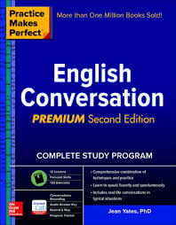 Practice Makes Perfect English Conversation Premium Second Edition Ebook Conversational English English Conversation Learning English Grammar Book