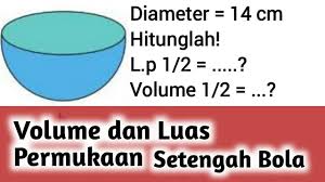 Check spelling or type a new query. Matematika Kelas 9 Brsl Cara Menghitung Luas Permukaan Dan Volume Setengah Bola Tertutup Youtube