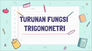 Sedangkan untuk turunan fungsi cosinus diperoleh berikut: Ppt Pembelajaran Turunan Fungsi Trigonometri Pages 1 9 Flip Pdf Download Fliphtml5