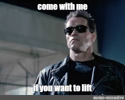 Come with me if you want to lift. Meme Come With Me If You Want To Lift All Templates Meme Arsenal Com