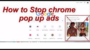 How To Stop Chrome Pop Up Ads Without Extension Pop Up Ads Pop Up Ads