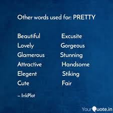 In today's world, there is so much negativity and shaming towards women that it is almost impossible for a woman to feel 100% secure within her own skin. Other Words Used For Pre Quotes Writings By Ink Plot Yourquote