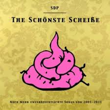 〈substantiviert:〉 da hast du etwas schönes angerichtet! Sdp Schone Scheisse English Album Lyrics Translateasy