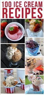 100 Ice Cream Recipes Ice Cream Recipes Cream Recipes Ice Cream Maker Recipes