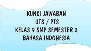 Check spelling or type a new query. Soal Kunci Jawaban Kelas 9 Smp Mts Semester Genap Materi Bahasa Indonesia Bagian Pilihan Ganda Tribunnewsmaker Com