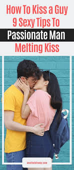 How To Kiss A Guy 9 Tips To Passionate Man Melting Kiss Good Kisser How To Kiss Someone Best Kisses