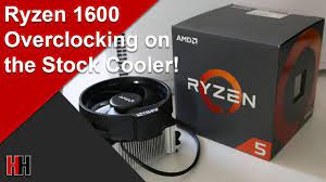 So i have these specs below: Overclocking The Ryzen 1600 With The Stock Cooler Youtube