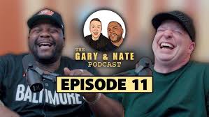 The Gary and Nate Podcast Ep 10