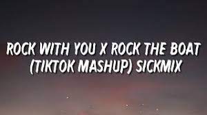 Rock With You X Rock The Boat Tiktok Mashup Sickmix Youtube