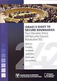 Israel's Right to Secure Boundaries: Four Decades Since UN Security Council  Resolution 242: Amb. Dore Gold, Dr. Lars Hansel, Amb. Yehuda Blum, Amb.  Meir Rosenne, Prof. Ruth Lapidoth, Amb. Richard Holbrooke: 9789652180742: