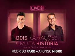 Ator e apresentador, rodrigo faro começou a carreira como modelo e cantor. Rodrigo Faro E Afonso Nigro Apresentam Live Dois Coracoes Muita Historia Virtz R7 Virtz