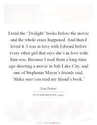 I Read The Twilight Books Before The Movie And The Whole Picture Quotes