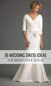 Wedding Dresses For Older Brides Over 40 50 60 70 Wedding Dresses For Older Women Over 50 Wedding Dress Wedding Dress Over 40