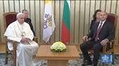 Totul este în direct pe #tvr1. Pope Francis Visits Bulgaria Youtube