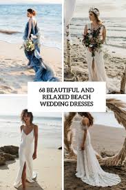 80+ beach wedding dresses that aren't boring af. 68 Beautiful And Relaxed Beach Wedding Dresses Weddingomania