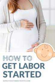 How to get labor started. Pin On Labor And Childbirth