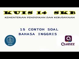 Kuis 14 15 Contoh Soal Kemampuan Bahasa Inggris Kbi Skb Cpns Kemdikbud Youtube
