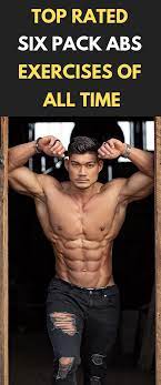 Top Rated Six Pack Abs Exercises Of All Time The Abdominals Can Be A Very Deceptive Muscle Group We All Wa Abs Workout Abs Workout For Women Popular Workouts