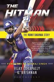 Rohit gurunath sharma is an indian cricket player. The Hitman The Rohit Sharma Story Vijay Lokapally 9789390077144 Amazon Com Books