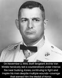 US Marine Corps Medal of Honor Recipient Archie Van Winkle: On November 2,  1950, Staff Sergeant Van Winkle was serving as a Platoon during an enemy  attack. Staff Sergeant Van Winkle rallied
