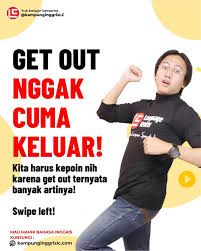 Get Out Apa Hanya Keluar Saja Arti Dari Get Out Tentu Saa Tidak Ternyaa Get Out Memiliki Banyak Arti Loh Biar Kamu Tau Yuk Kita Swipe Left Sekarang Uga