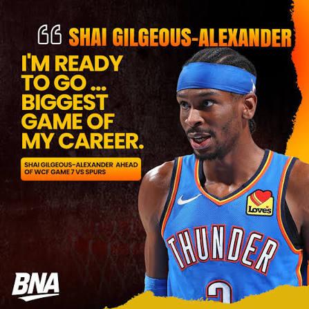 The biggest game of my career.” 👏 That's how Shai Gilgeous-Alexander  described tonight's winner-take-all Game 7 as the Oklahoma City Thunder and  San Antonio Spurs battle for a place in the NBA